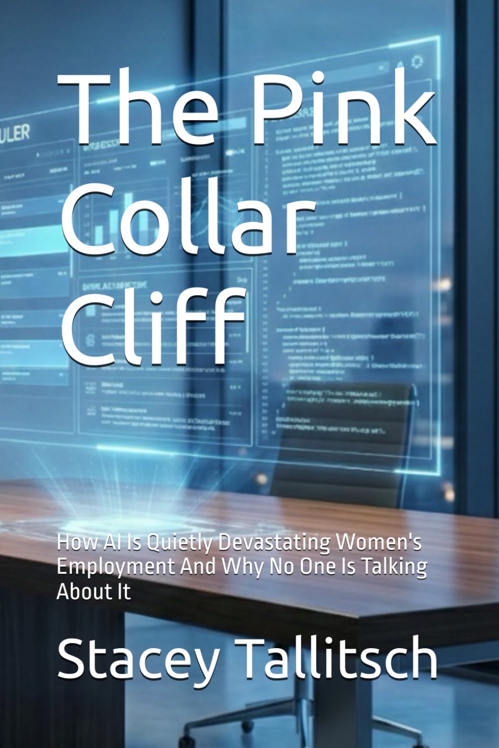 The Pink Collar Cliff: How AI Is Quietly Devastating Women's Employment And Why No One Is Talking About It