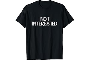 Not Interested T-Shirt: Declare Your Disinterest with Style