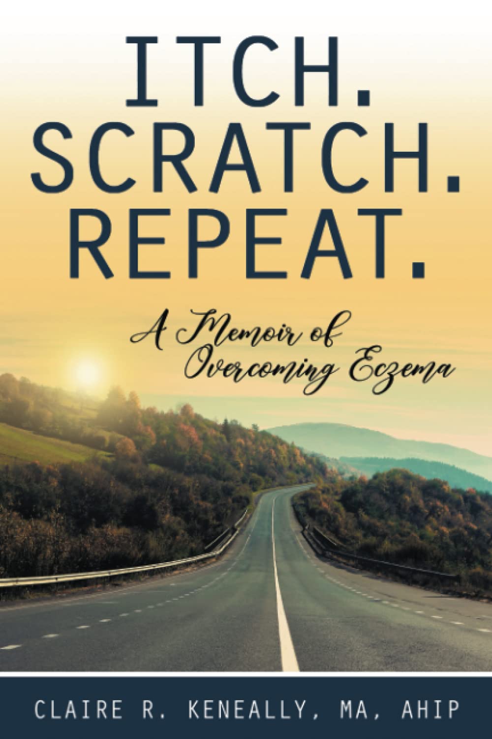 Itch. Scratch. Repeat. A Memoir of Overcoming Eczema
