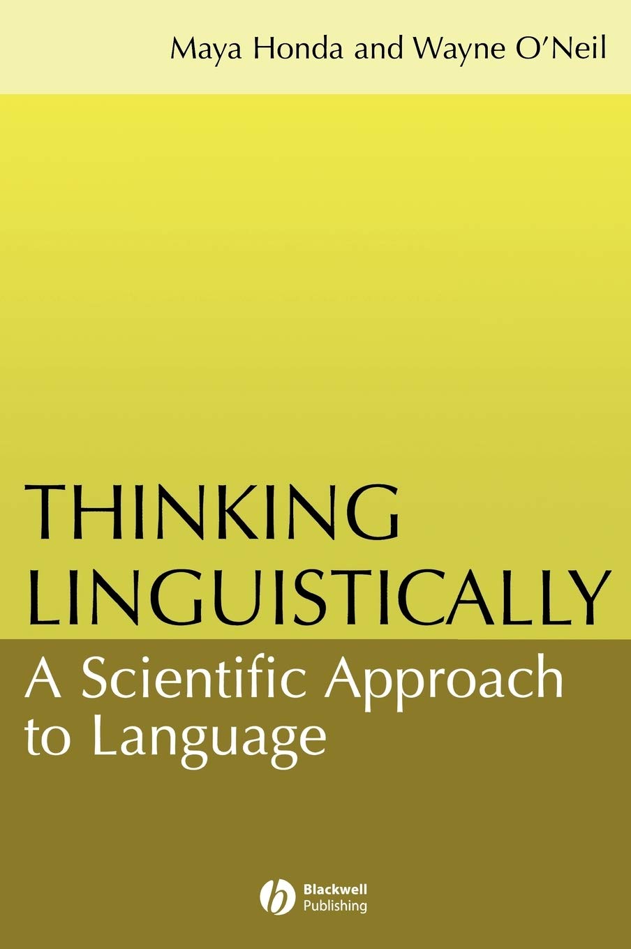 Thinking Linguistically: A Scientific Approach to Language