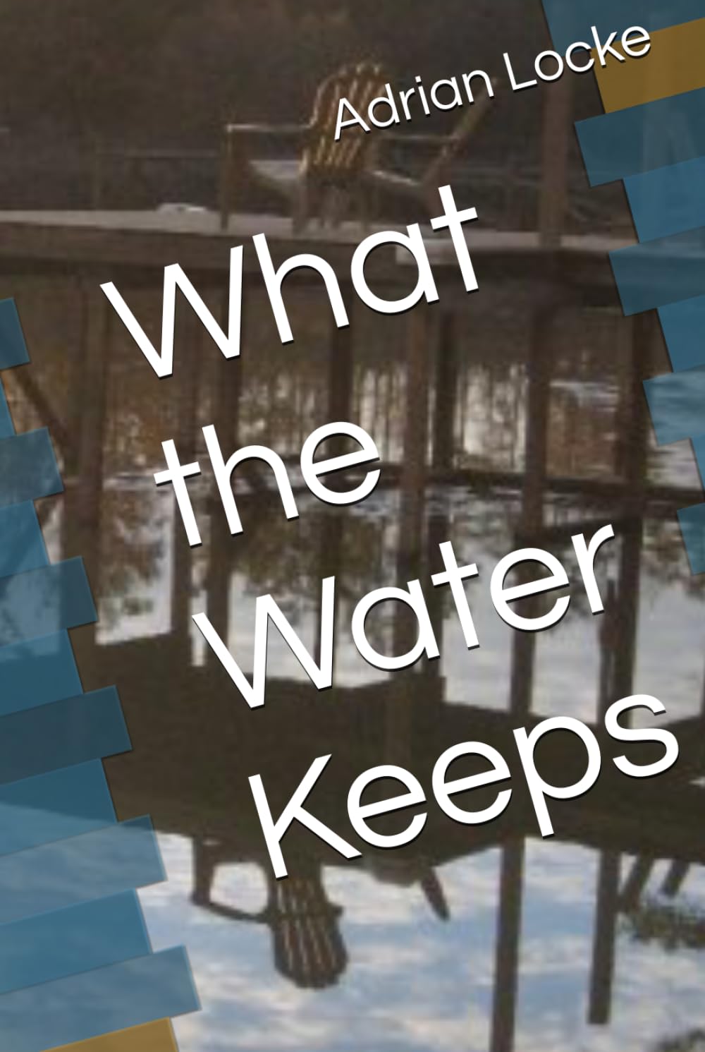 What the Water Keeps