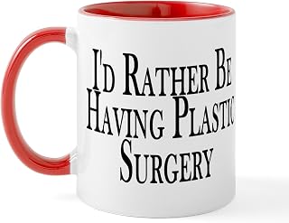 CafePress Rather Have Plastic Surgery Mug 11 oz (325 ml) Ceramic Coffee Mug