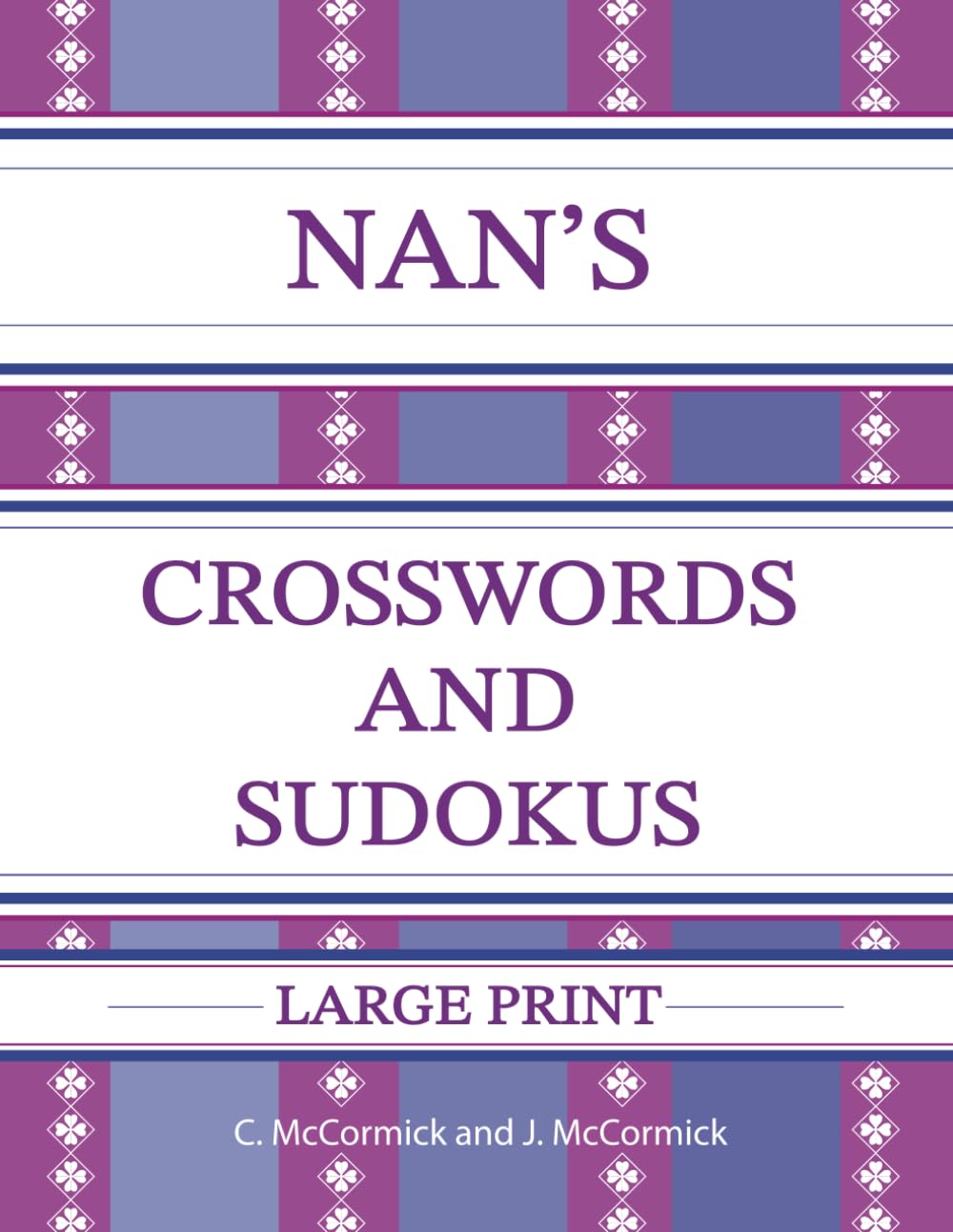 Nan's Crosswords and Sudokus: Large Print