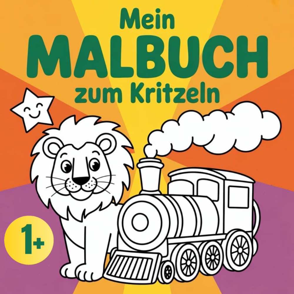 Mein Malbuch zum Kritzeln: Für das erste Ausmalen - ab 1 Jahr