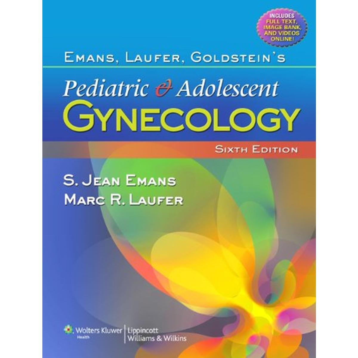 Emans, Laufer, Goldstein's Pediatric and Adolescent Gynecology