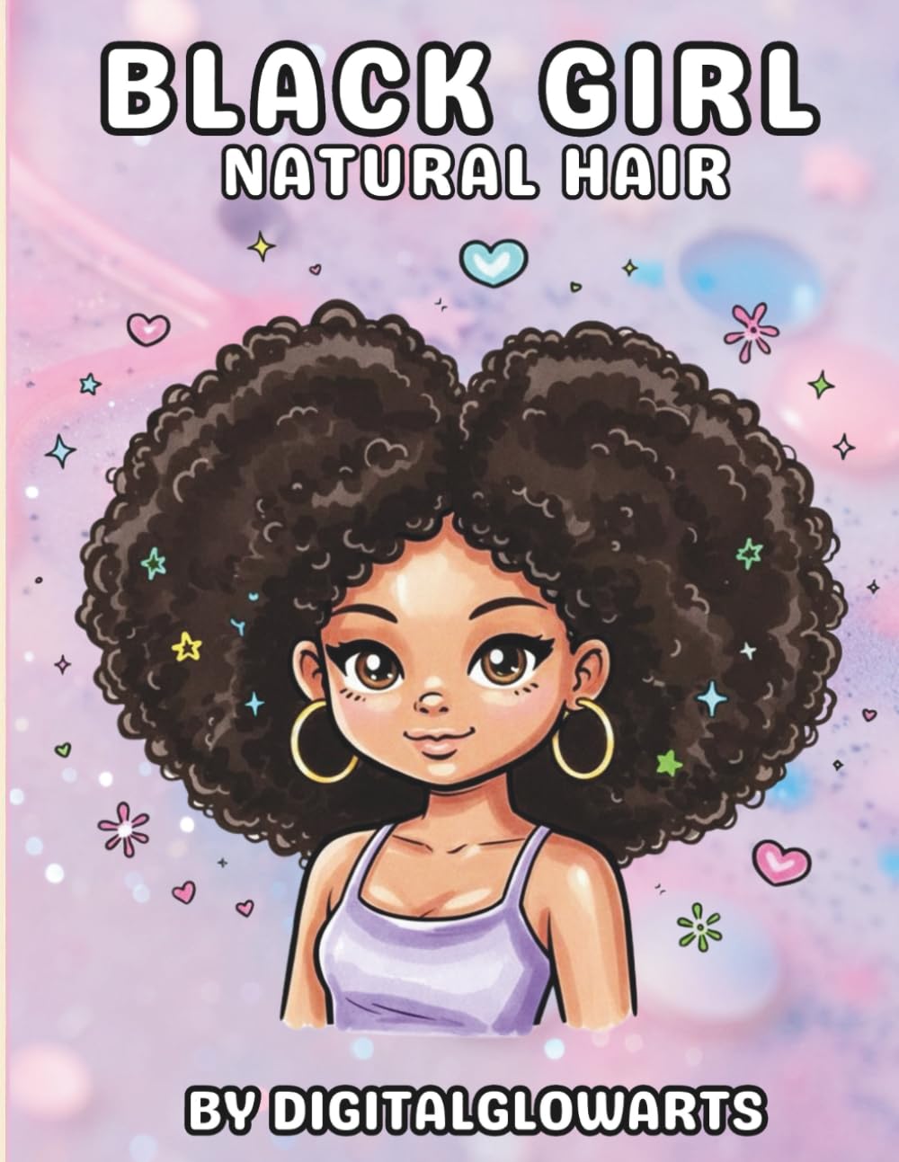Black Girl Natural Hair Coloring Book: Bold & Easy Afro Hair Coloring Pages for Confidence, Self-Love, and Relaxation