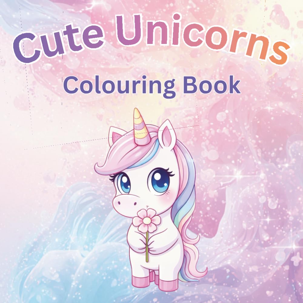 Cute Unicorns: Colouring Book