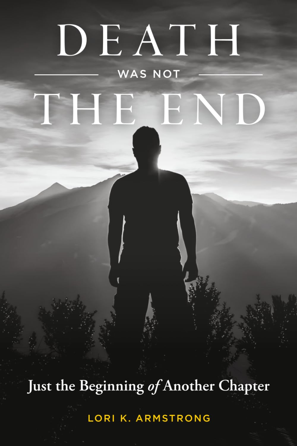 Death Was Not The End: Just the Beginning of Another Chapter