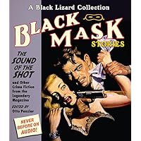 The Sound of the Shot And Other Crime Fiction from the Legendary Magazine