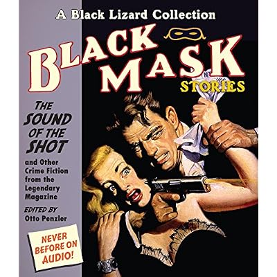 The Sound of the Shot And Other Crime Fiction from the Legendary Magazine
