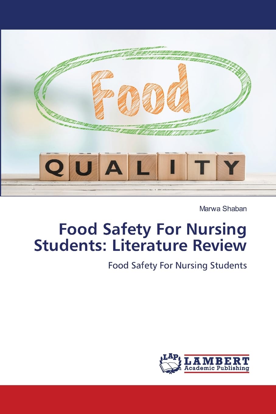 Food Safety For Nursing Students: Literature Review: Food Safety For Nursing Students