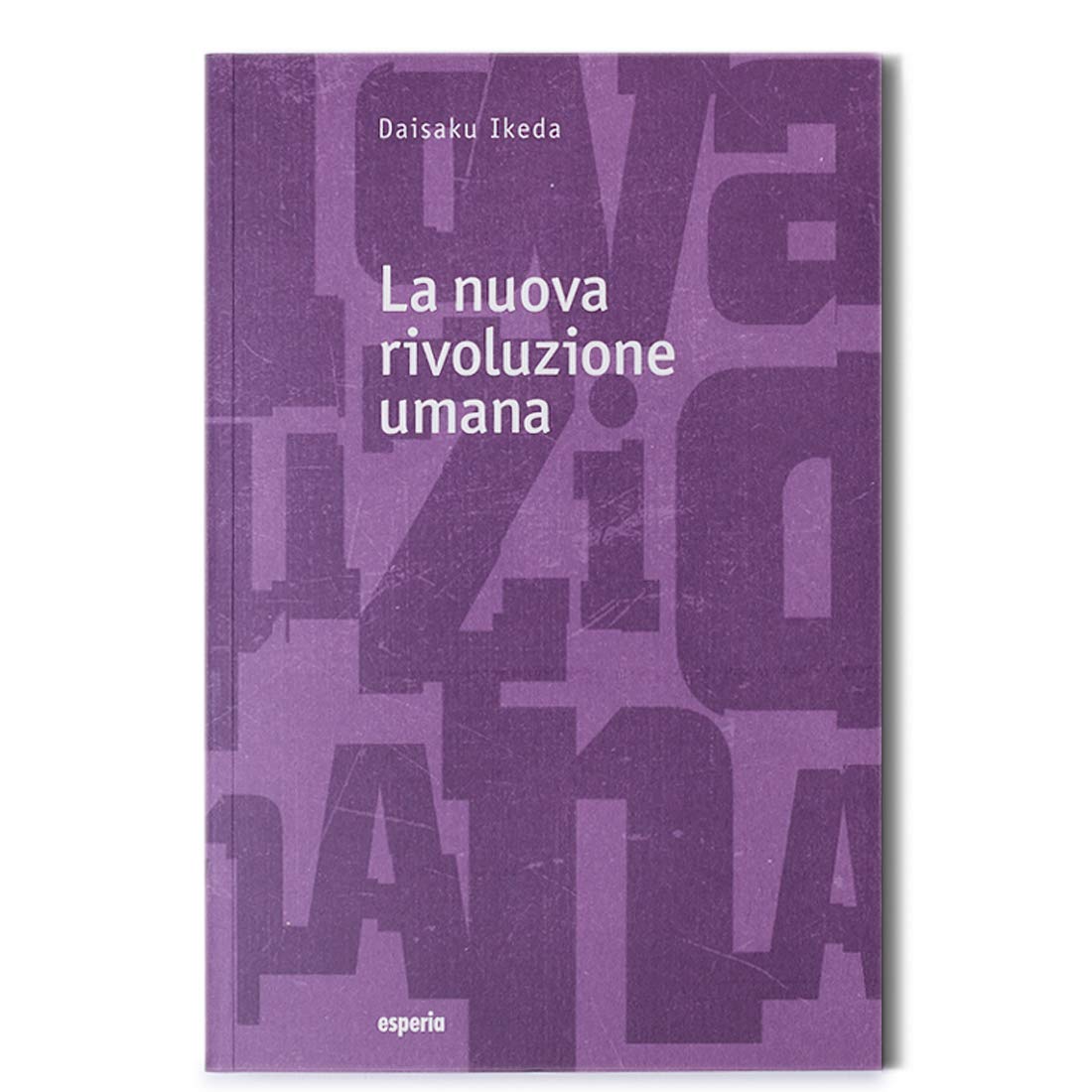 La Nuova Rivoluzione Umana (Vol. 17-18) - 4