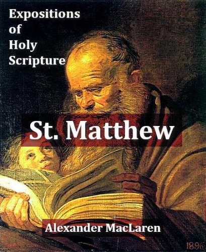 The Gospel of St. Matthew - MacLaren's Expositions of Holy Scripture