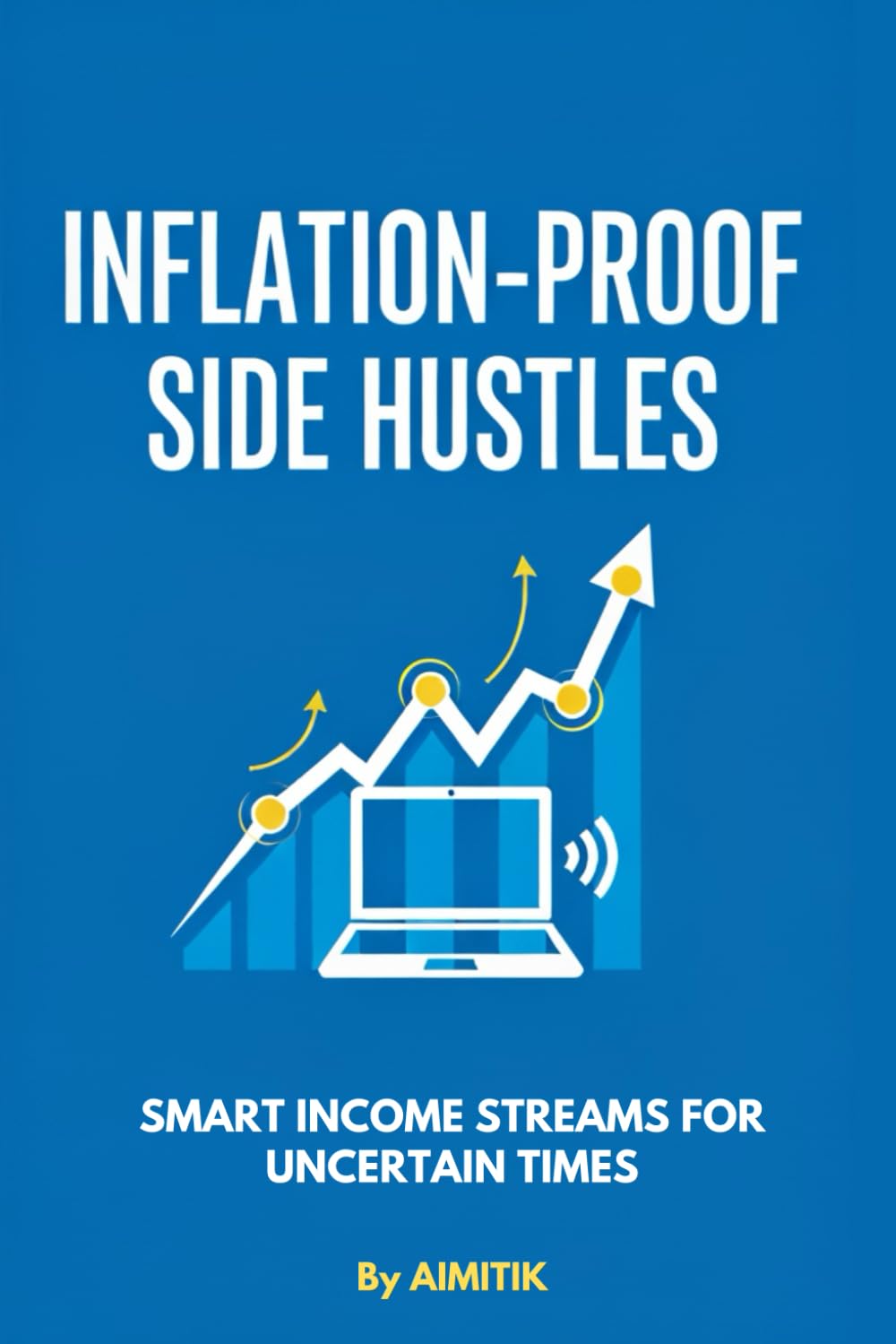 Inflation-Proof Side Hustles: Smart Income Streams for Uncertain Times