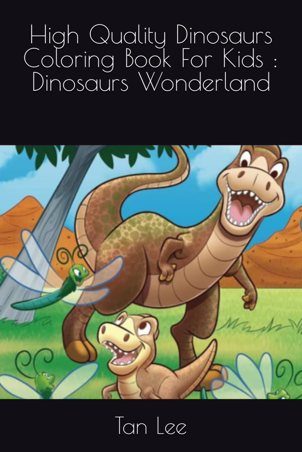 High Quality Dinosaurs Coloring Book For Kids : Dinosaurs Wonderland
