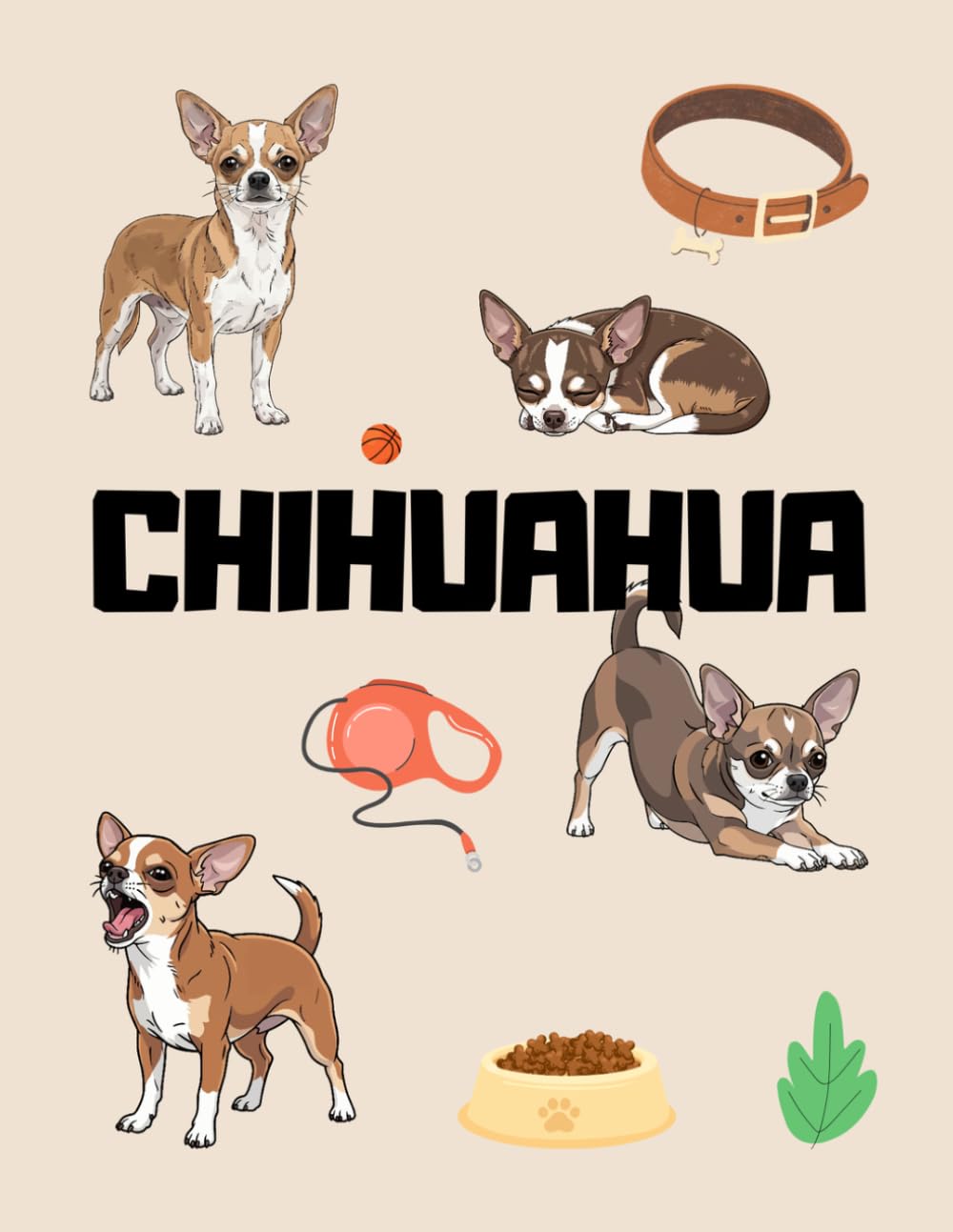 CHIHUAHUA - coloring book: Cute & Playful Chihuahua – Coloring Book for Dog Lovers (Dog Breed Coloring Book Series)