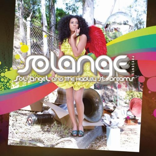Sol-Angel and the Hadley St. Dreams by Solange (2008-08-26)