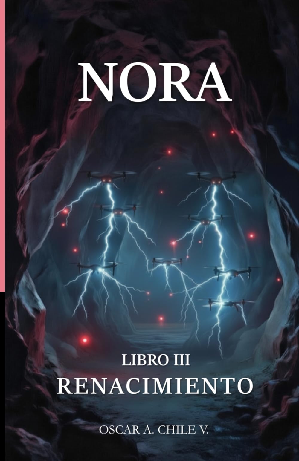 NORA - LIBRO III: RENACIMIENTO