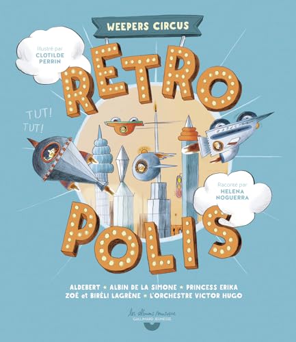 Rétropolis - Weepers Circus: Livre-CD avec QR code