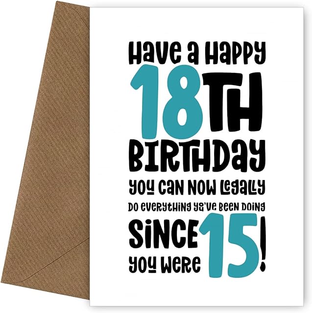 Happy 18th Birthday Cards for boys and girls including son, daughter, nephew, niece, grandson or granddaughter. On their eighteenth birthday when they're 18 years old - Funny 18th Birthday Card