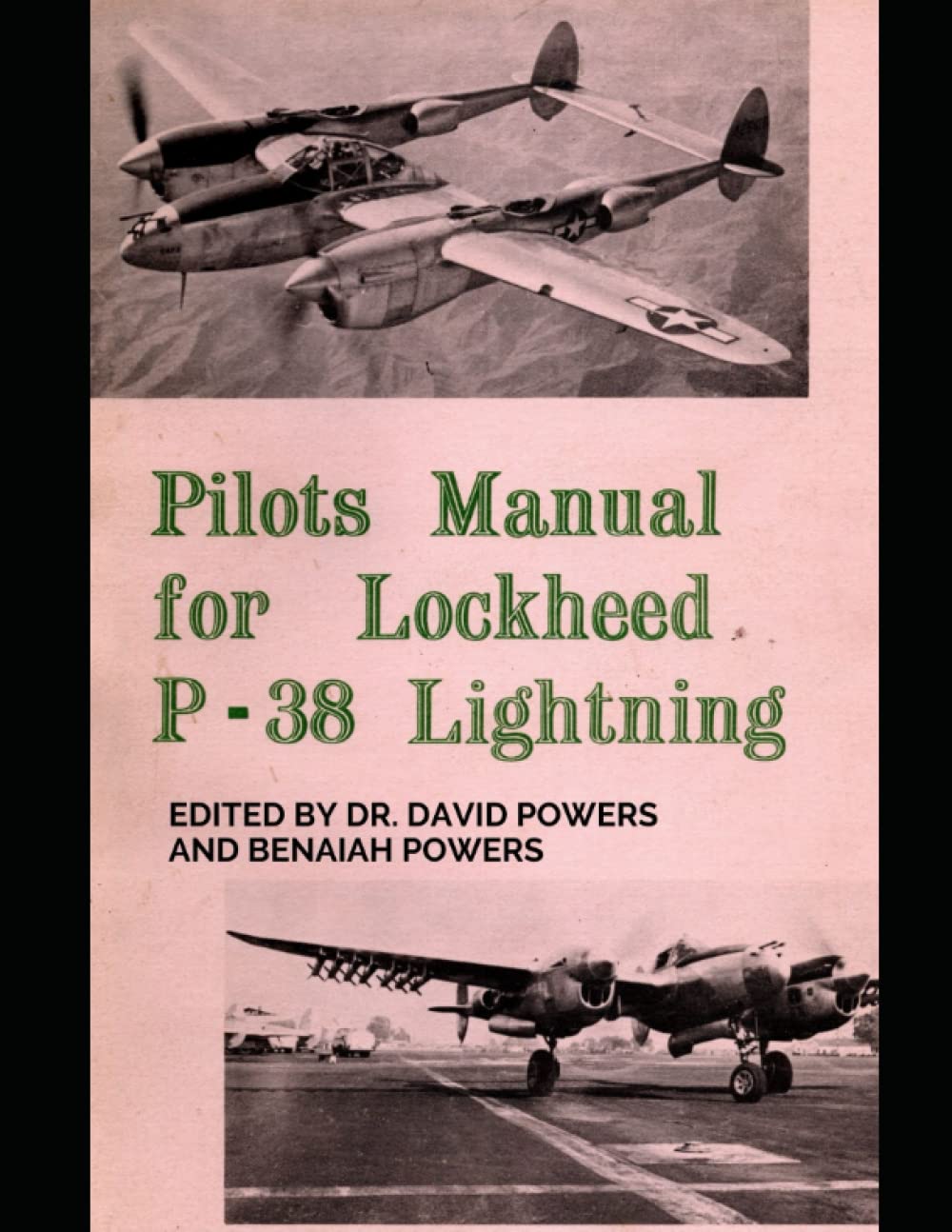 Pilot's Manual for Lockheed P-38 Lightning: Original World War II Manual