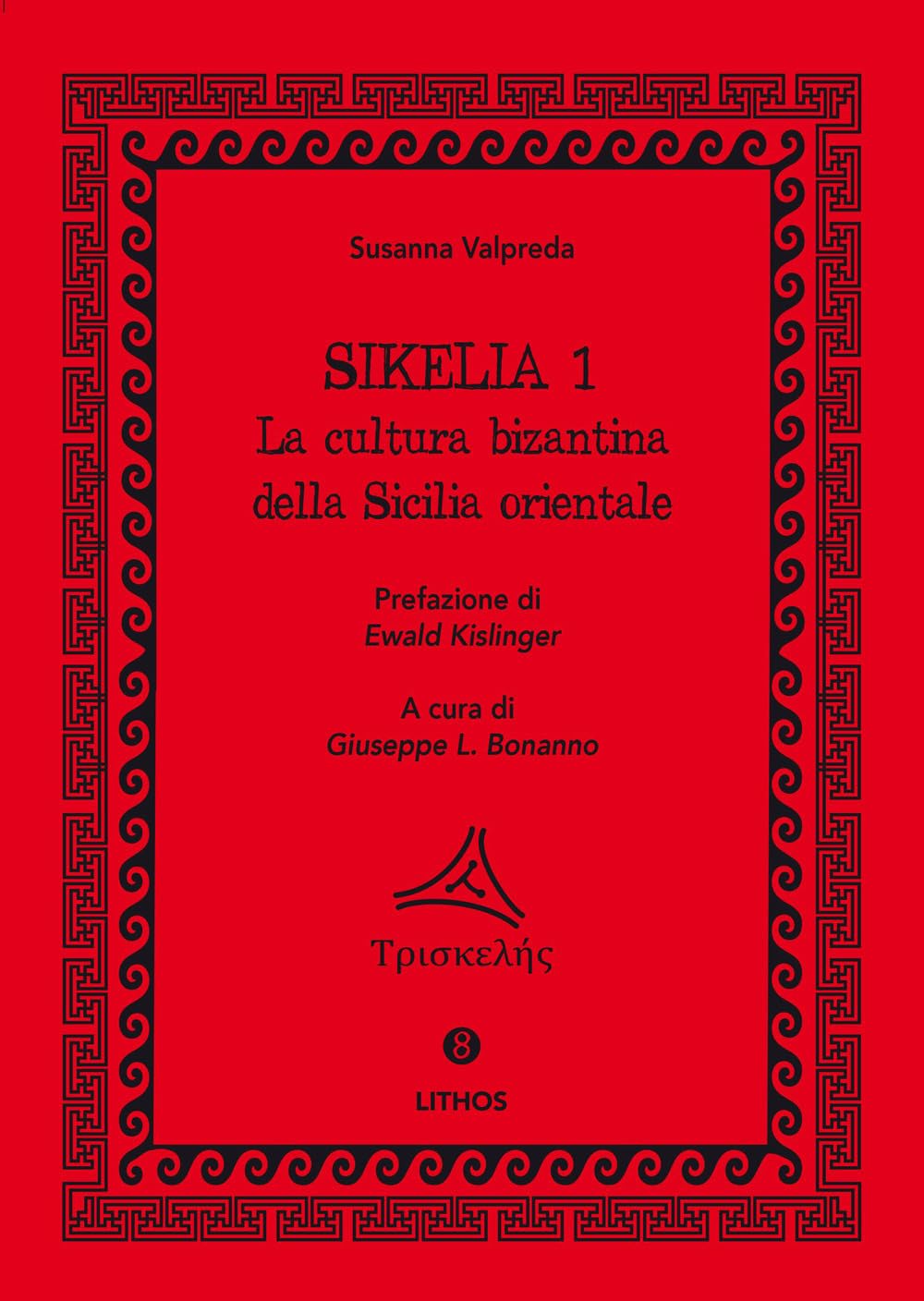 Sikelia. Ediz. Per La Scuola. La Cultura Bizantina Della Sicilia Orientale (Vol. 1) - 4