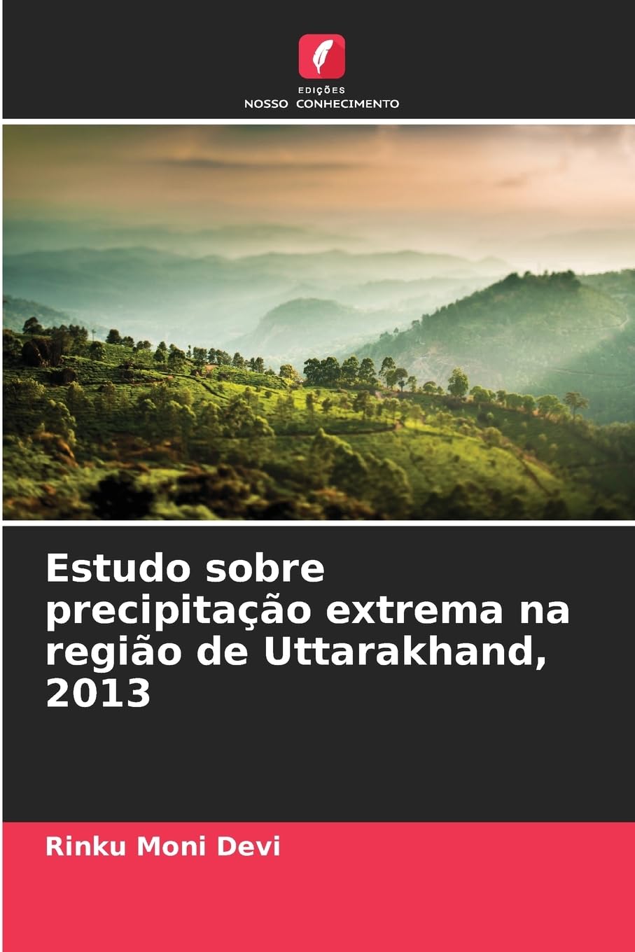 Estudo sobre precipitação extrema na região de Uttarakhand, 2013