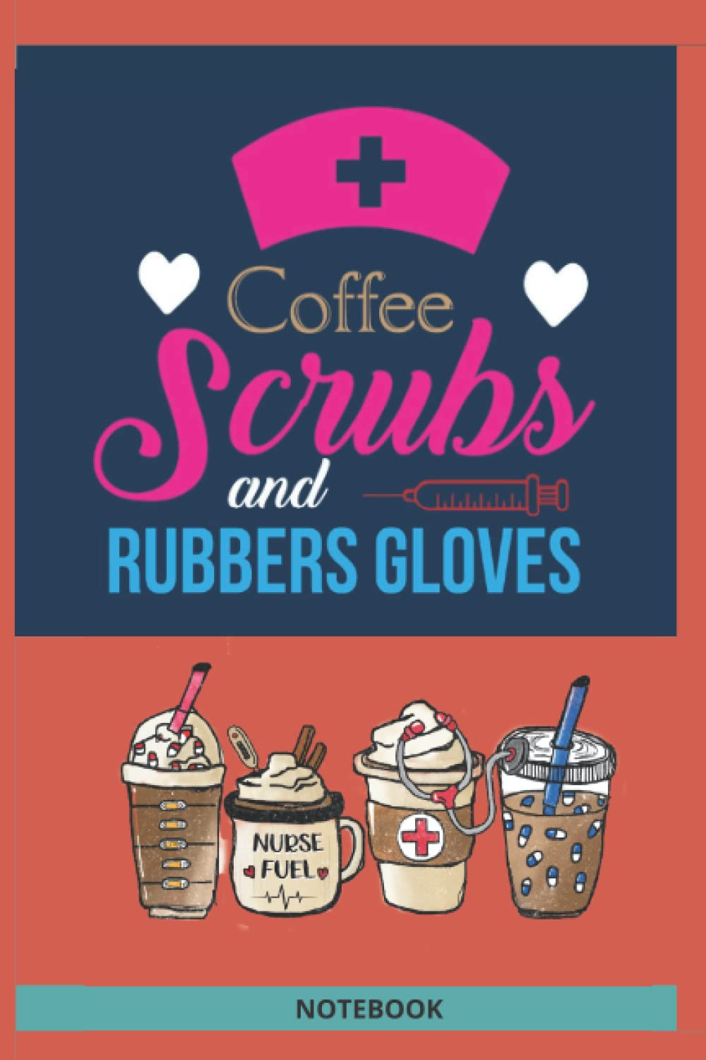 Coffee Scrubs and Rubber Gloves notebook