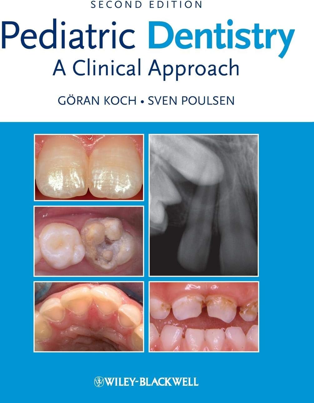 Pediatric Dentistry: A Clinical Approach 2nd Edition