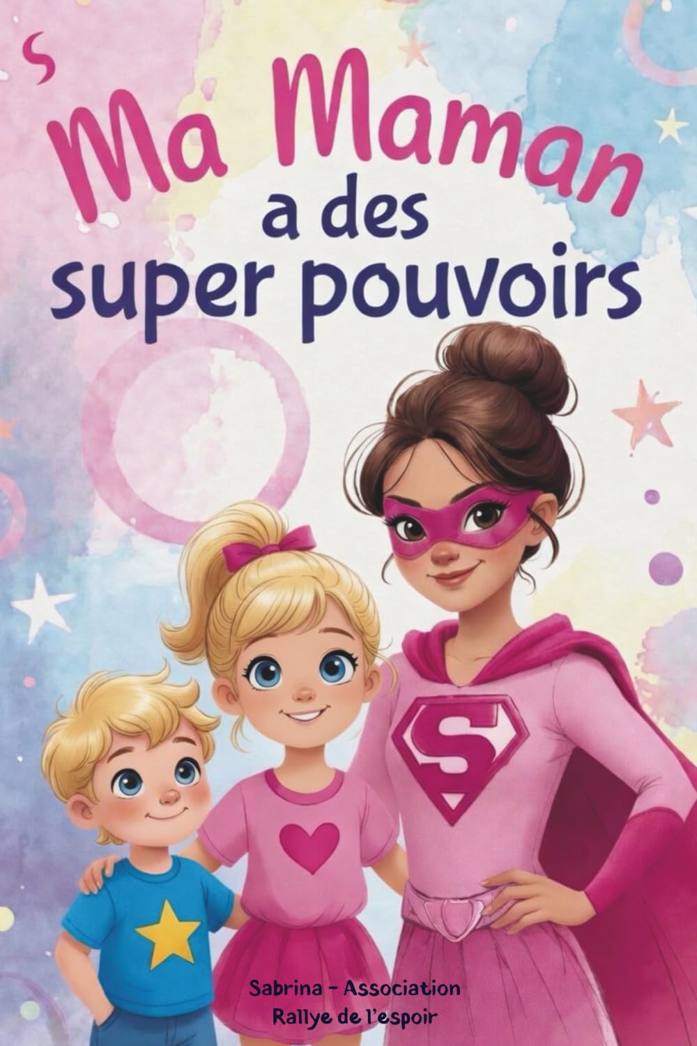 Ma maman a des super pouvoirs