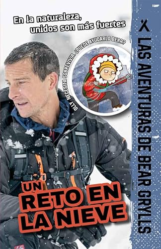 Un Reto En La Nieve (Las Aventuras de Bear Gryl... [Spanish] 1610679601 Book Cover