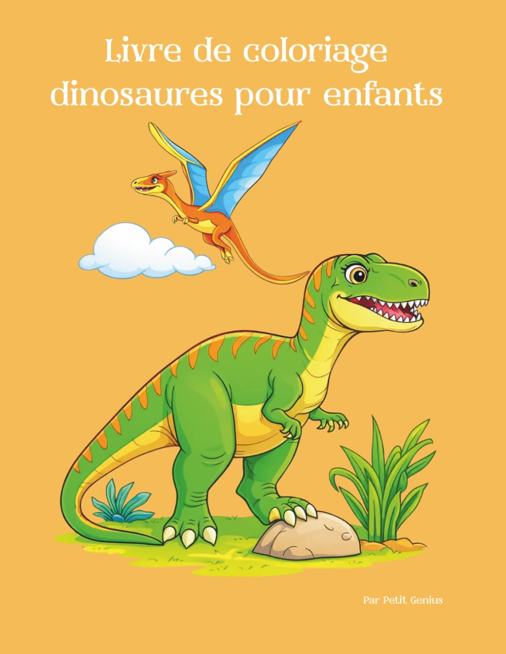 Livre de coloriage dinosaures pour enfants: Image de dinosaures amusants à colorier