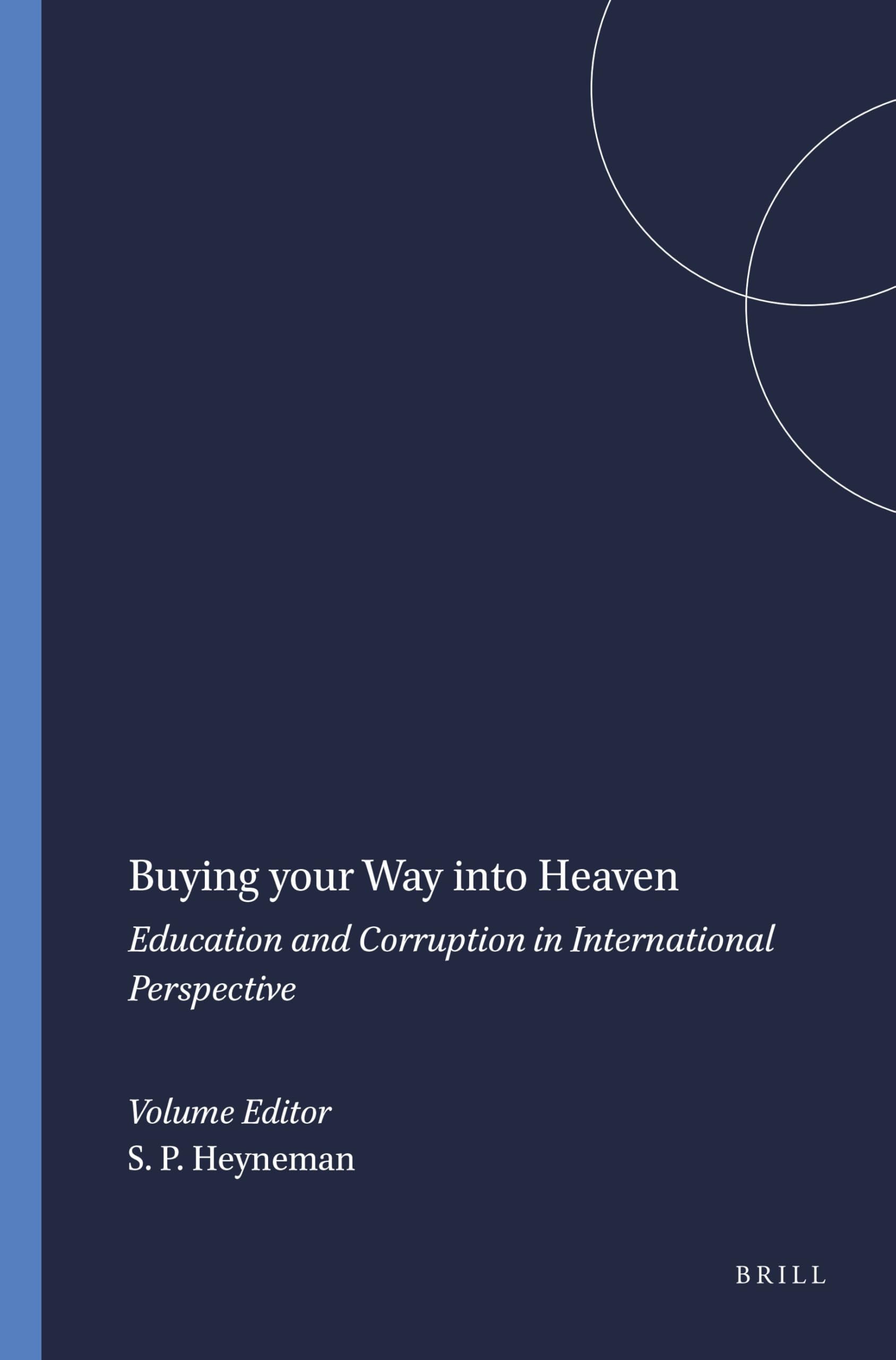 Buy Buying your Way into Heaven: Education and Corruption in International Perspective (Global Perspectives on Higher Education) — BookShops.in