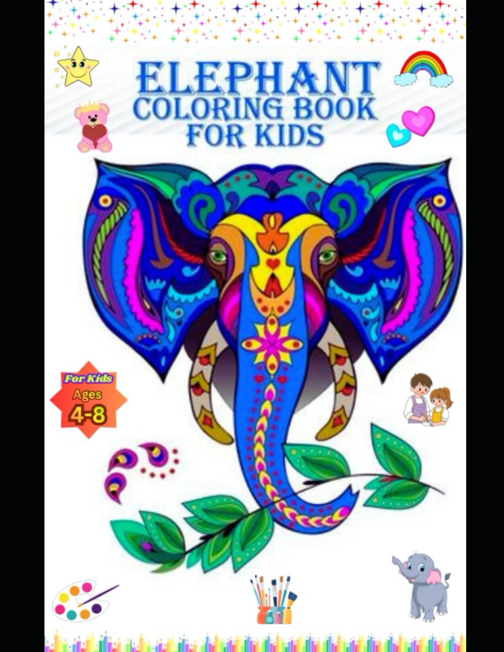 Happy Elephants Coloring Book for Kids: Fun, Cute, and Easy Elephant Coloring Pages for Toddlers and Preschoolers Ages 4–8