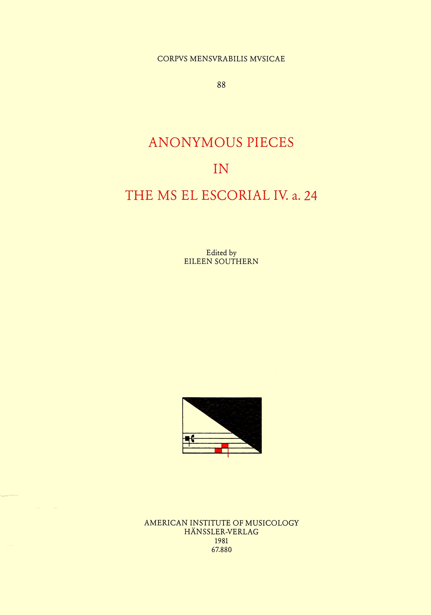 CMM 88 Anonymous Pieces in the MS El Escorial IV. A. 24, Edited by Eileen Southern: Volume 88