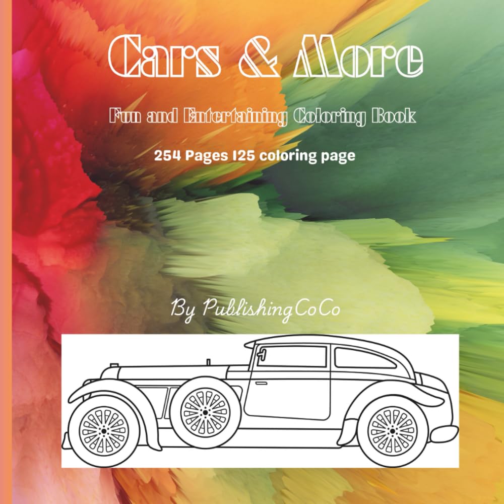 Cars & More: Fun and Entertaining Coloring Book