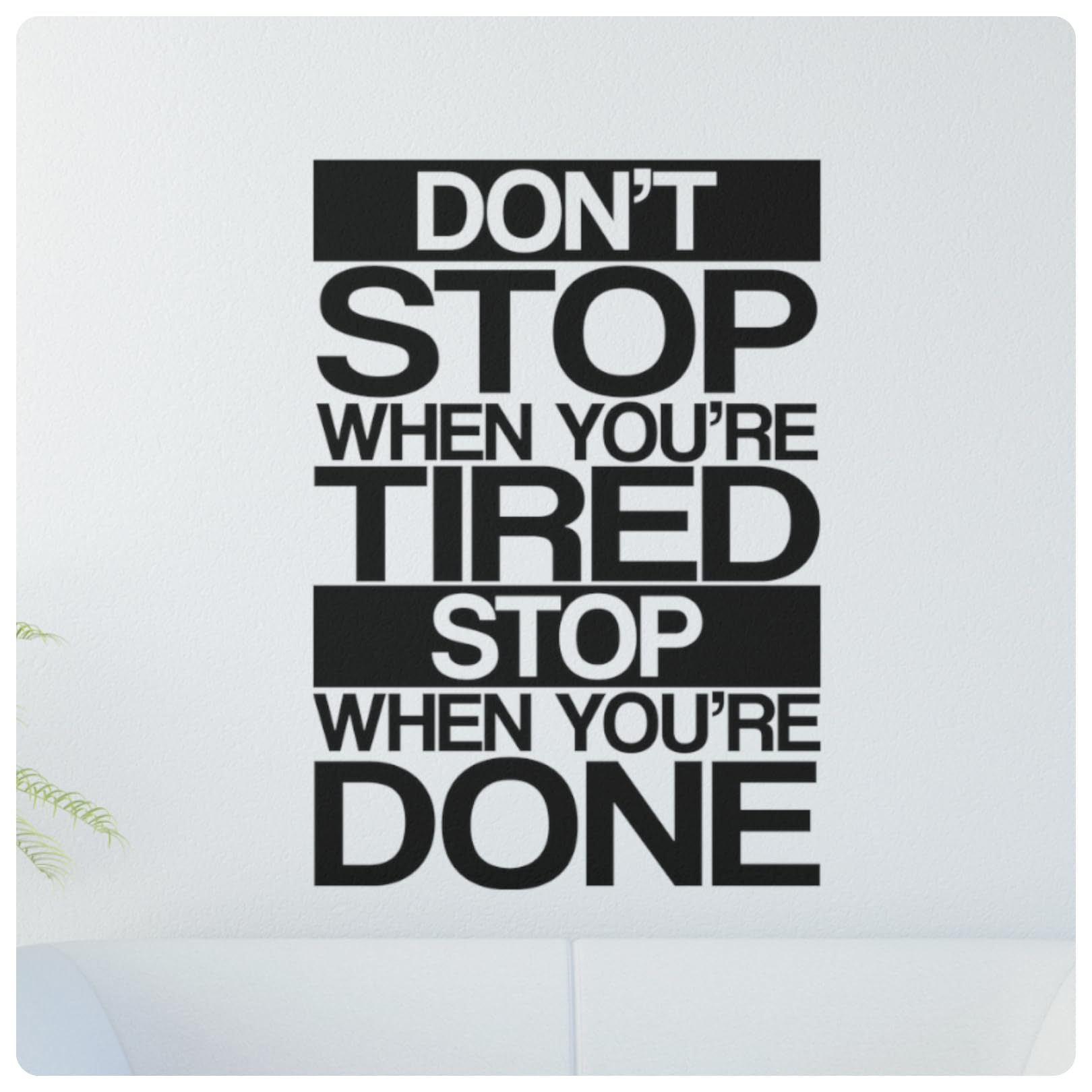 My Vinyl Story - Don't Stop When You're Tired Wall Decal - Motivational Sticker Quote, Inspirational Vinyl Word Art Decor for Home Gym, Office, Fitness, Affirmation - Removable (Black, 22x35 inches)