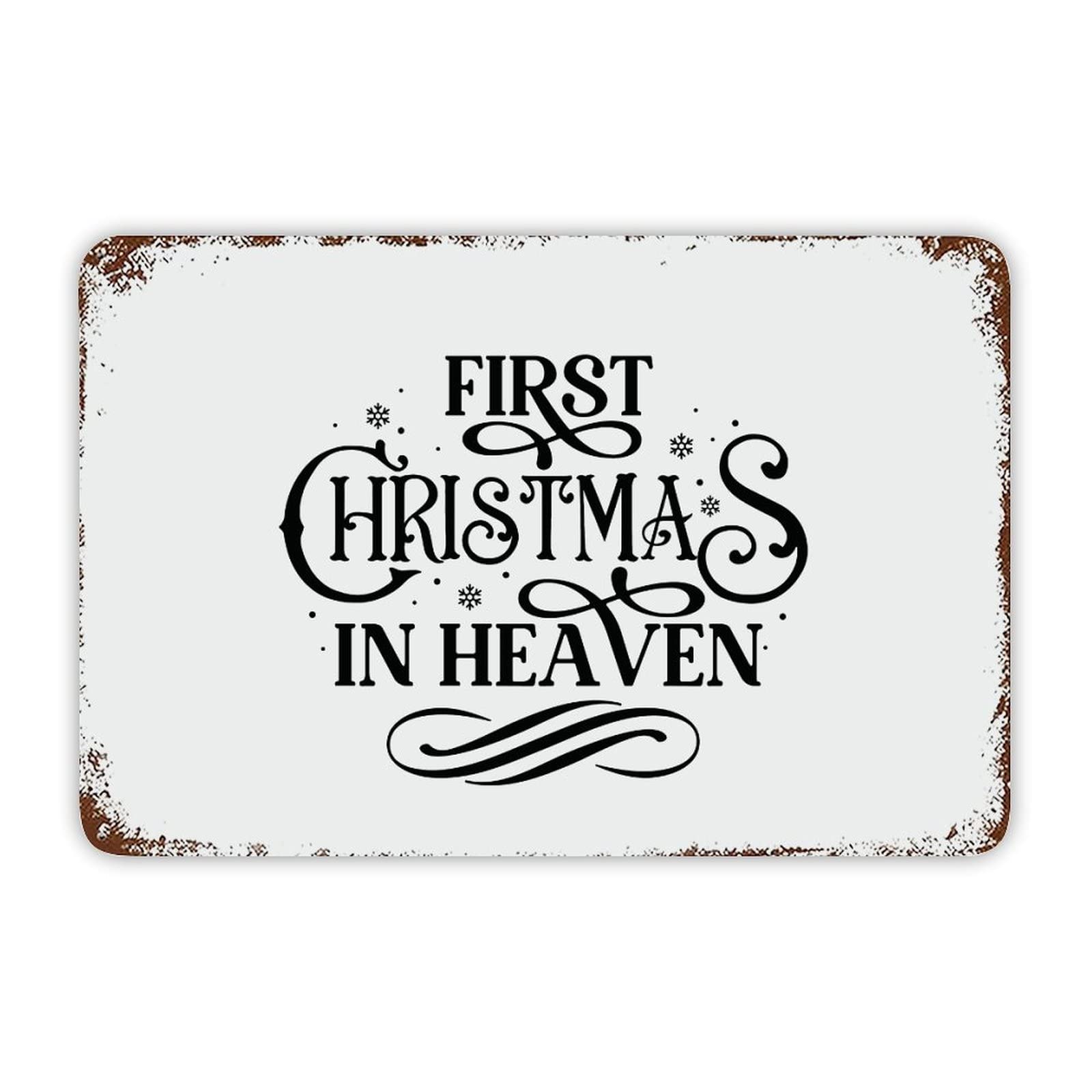 ENEDNATE Christmas Metal Sign,First Christmas in Heaven Vintage Farmhouse Decorative Aluminum Tin Metal Signs with Saying for Living Room Bedroom Home Decor Print Poster Wall Art 8x12 Inch