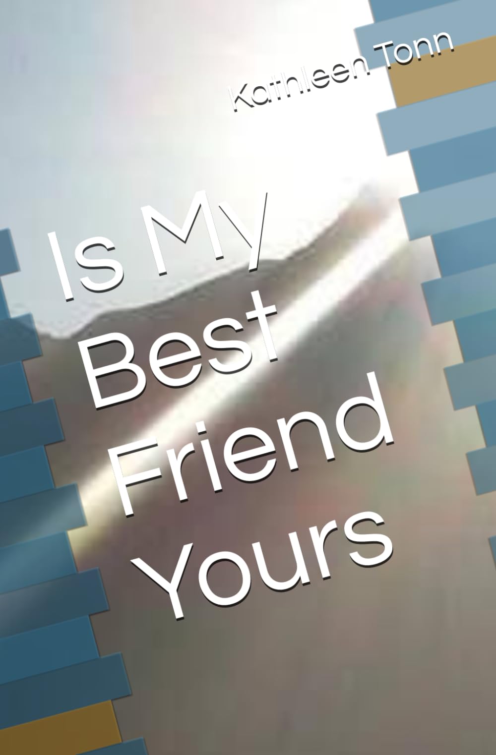 Is My Best Friend Yours