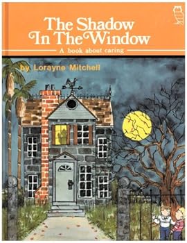 Hardcover Shadow in the Window: A Book About Caring (Value Teachers) Book