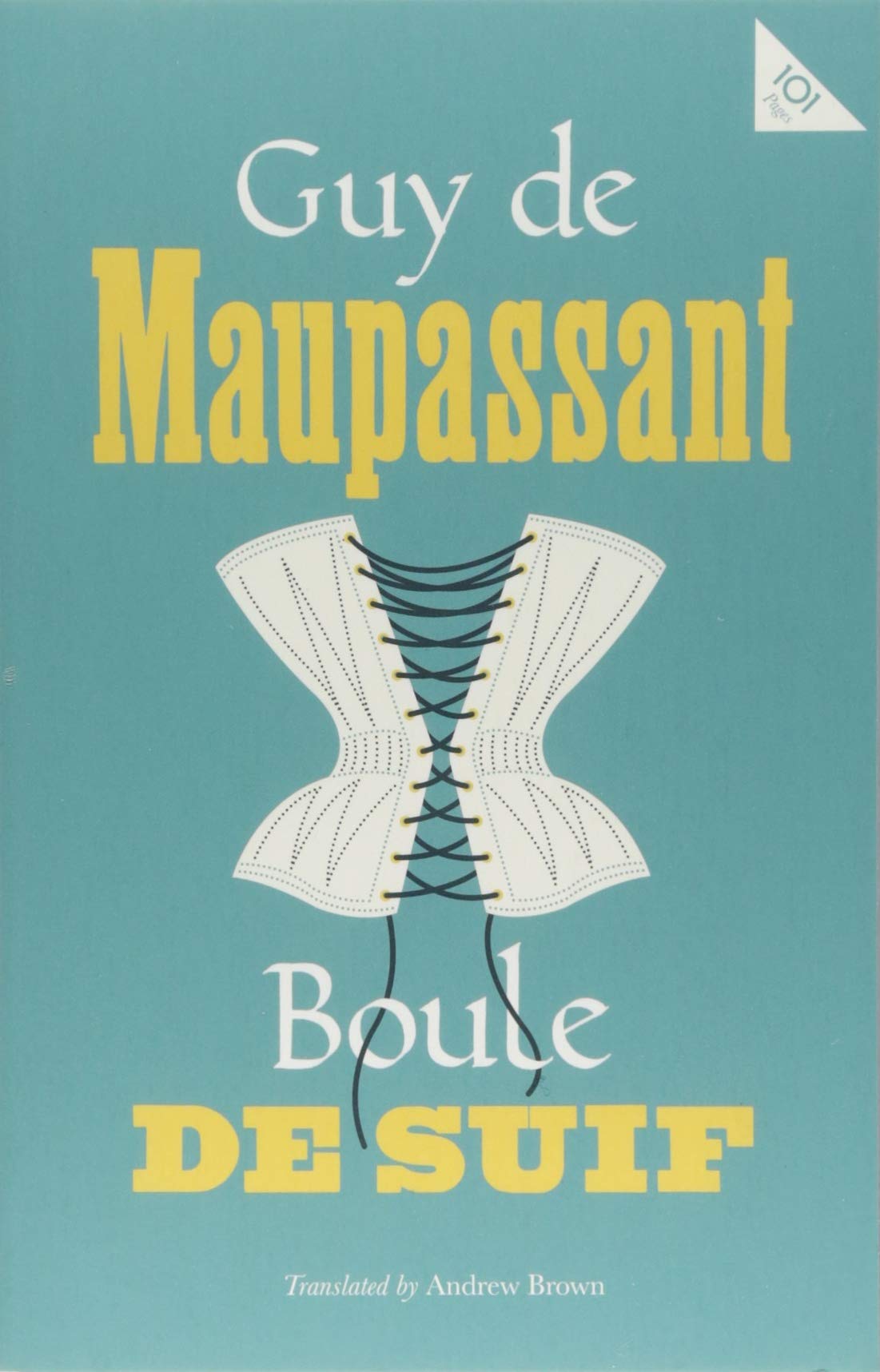 Boule de Suif (Alma Classics 101 Pages)