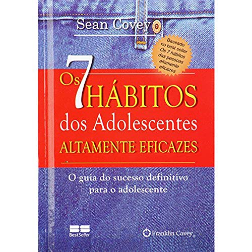 Os 7 hábitos dos adolescentes altamente eficazes (miniedição)
