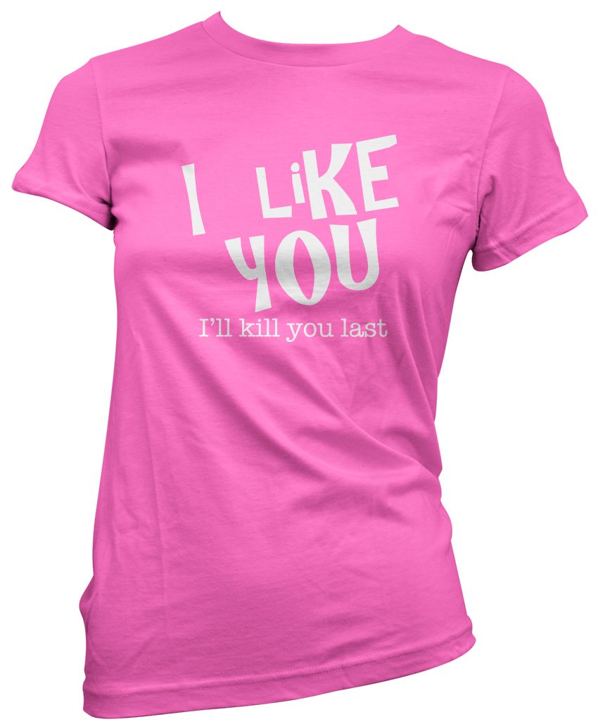 HotScamp I Like You Women's T-Shirt - Pink 8