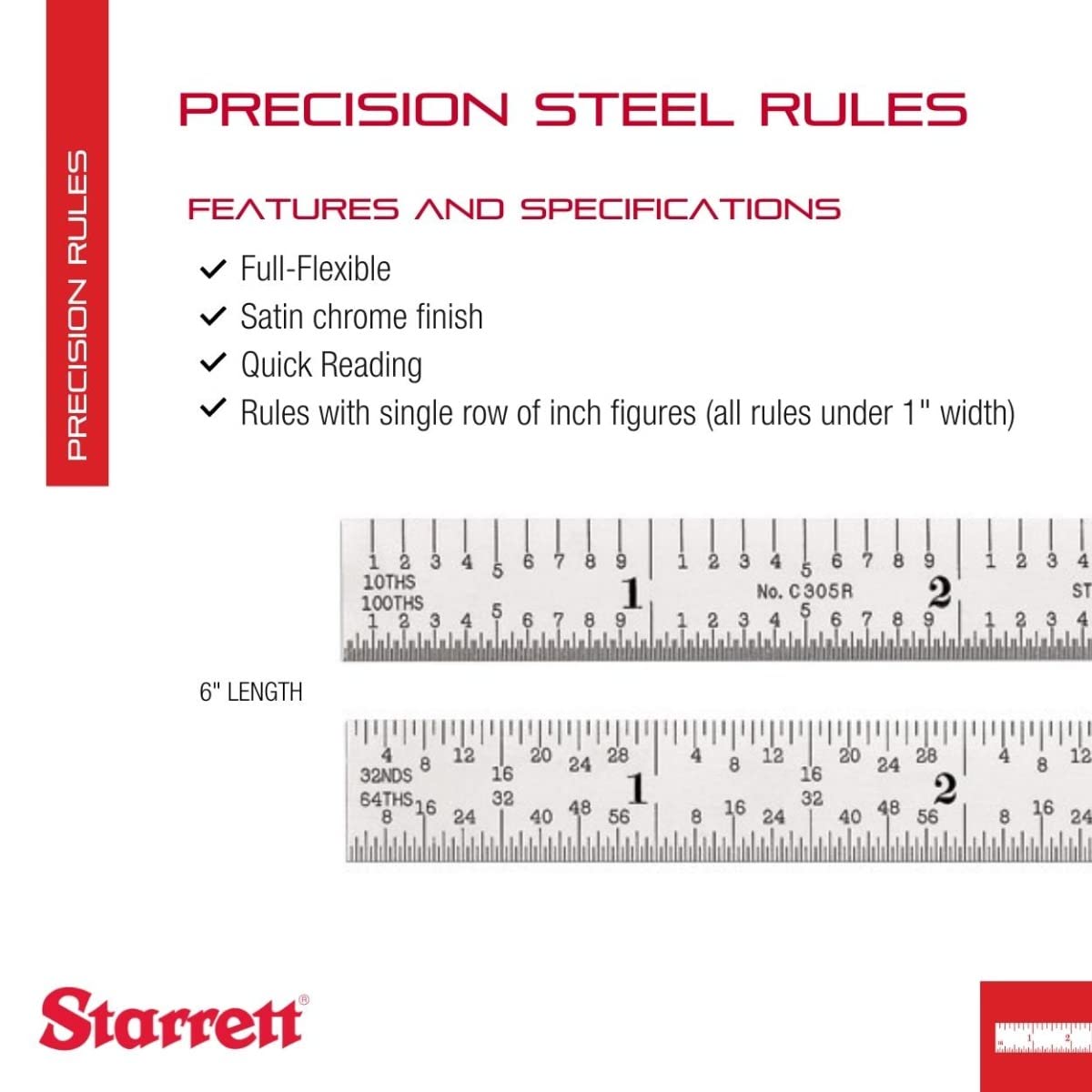Starrett Full Flexible Steel Rule with Satin Chrome Finish, Quick Reading, and Inch Graduation - 5R Graduation, 6" Length, 1/64" Thickness - C305R-6
