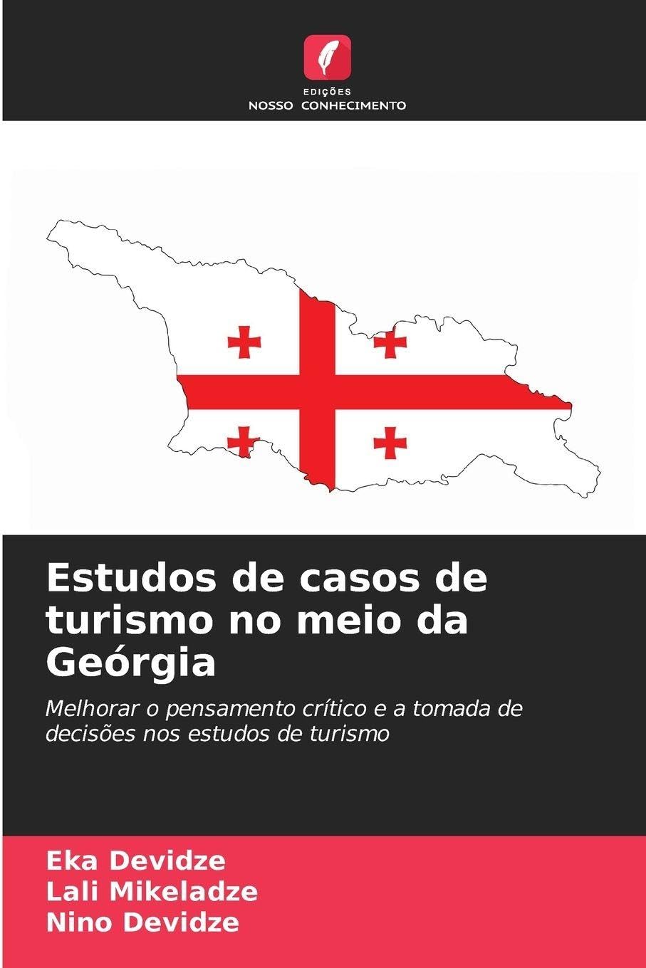 Estudos de casos de turismo no meio da Geórgia: Melhorar o pensamento crítico e a tomada de decisões nos estudos de turismo