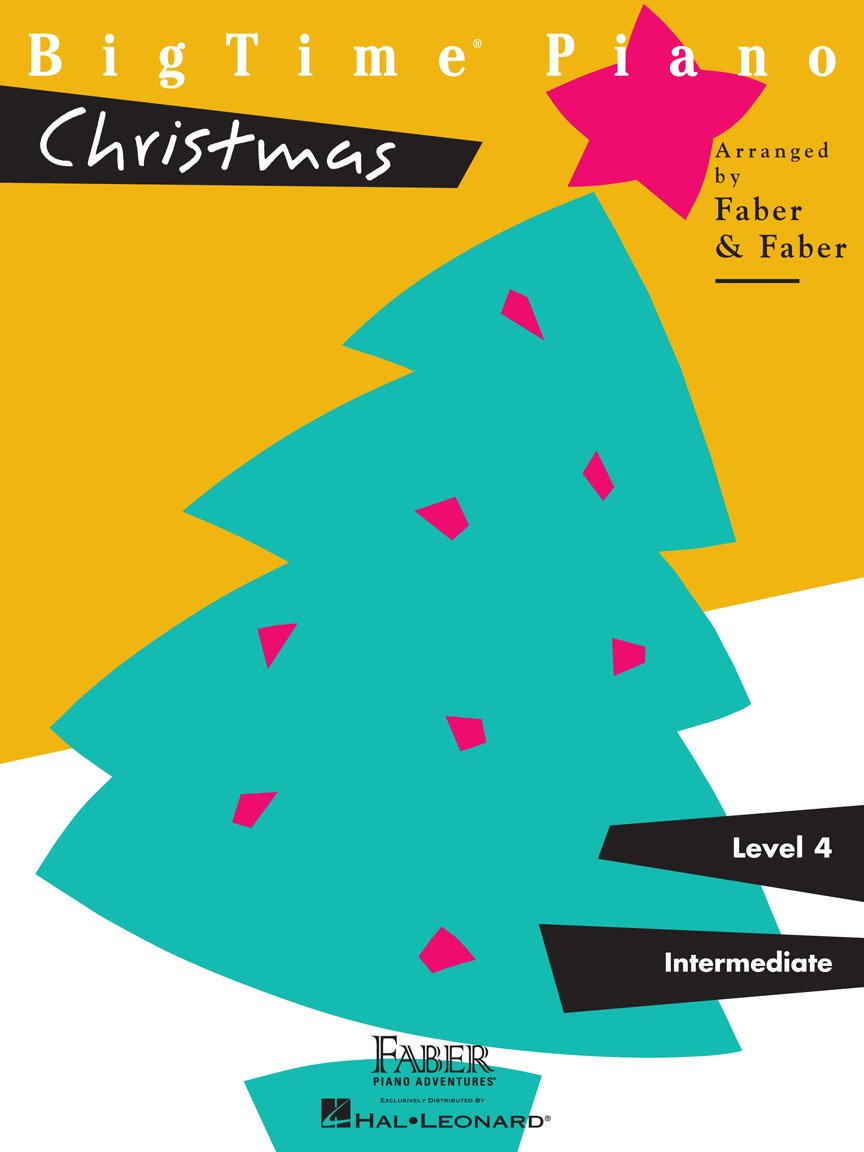 BigTime Piano: Christmas - Level 4 | Holiday Sheet Music for Intermediate Piano Players | Traditional and Popular Christmas Songbook | Faber Piano Method Book with Christmas Music Collection