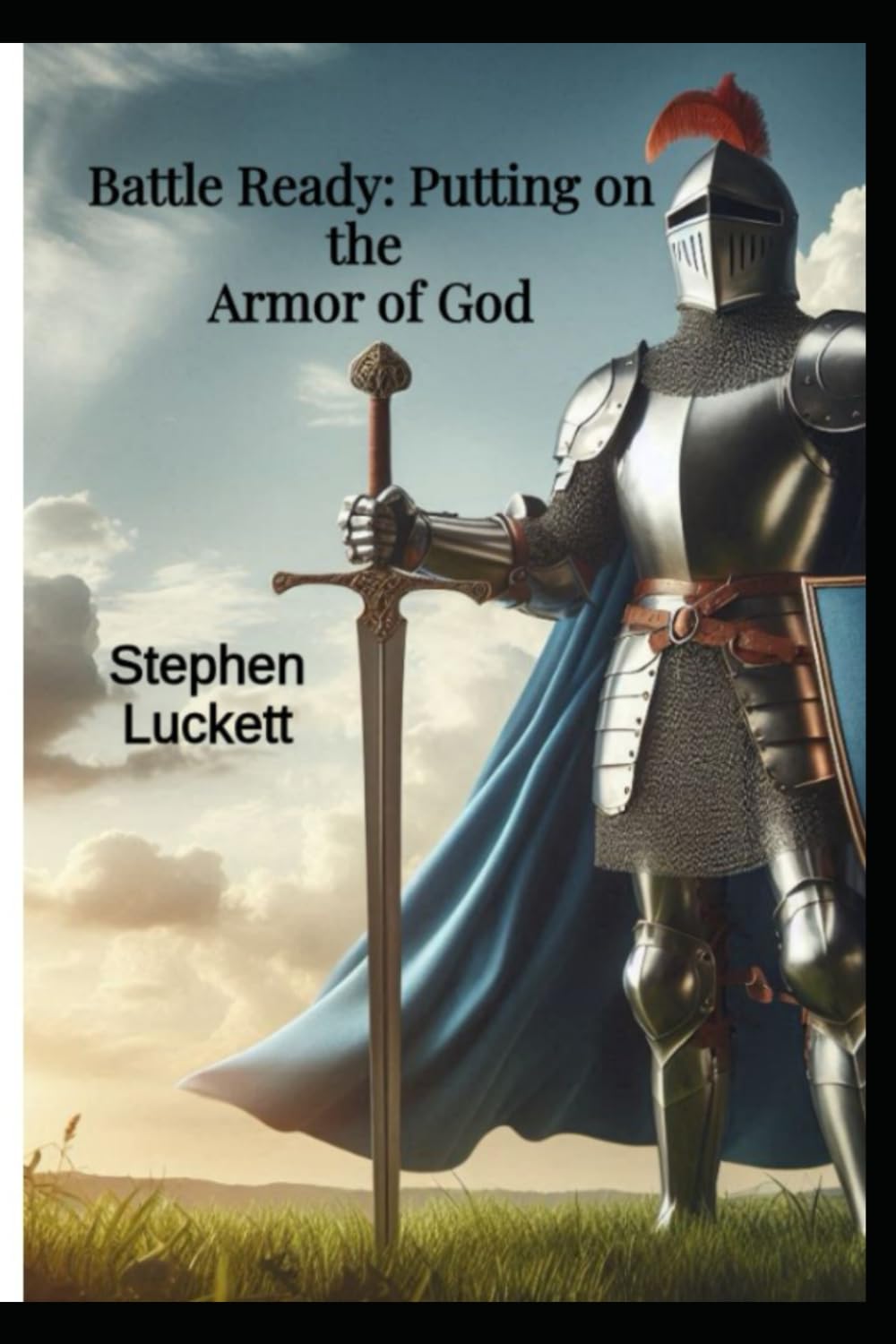 Battle Ready: Putting on the Armor of God: 7 (Discovering the Path of Salvation)