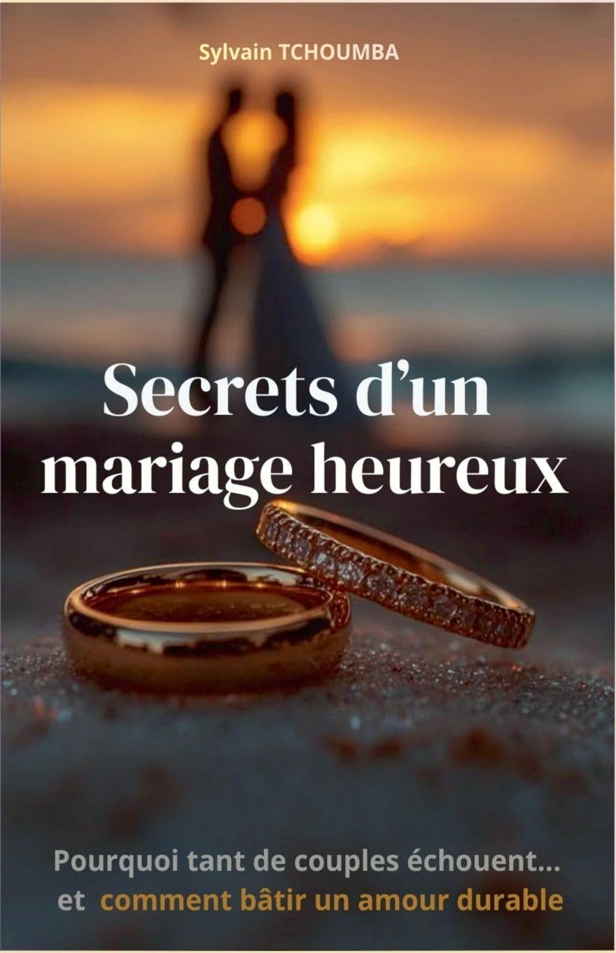 Secrets d'un mariage heureux