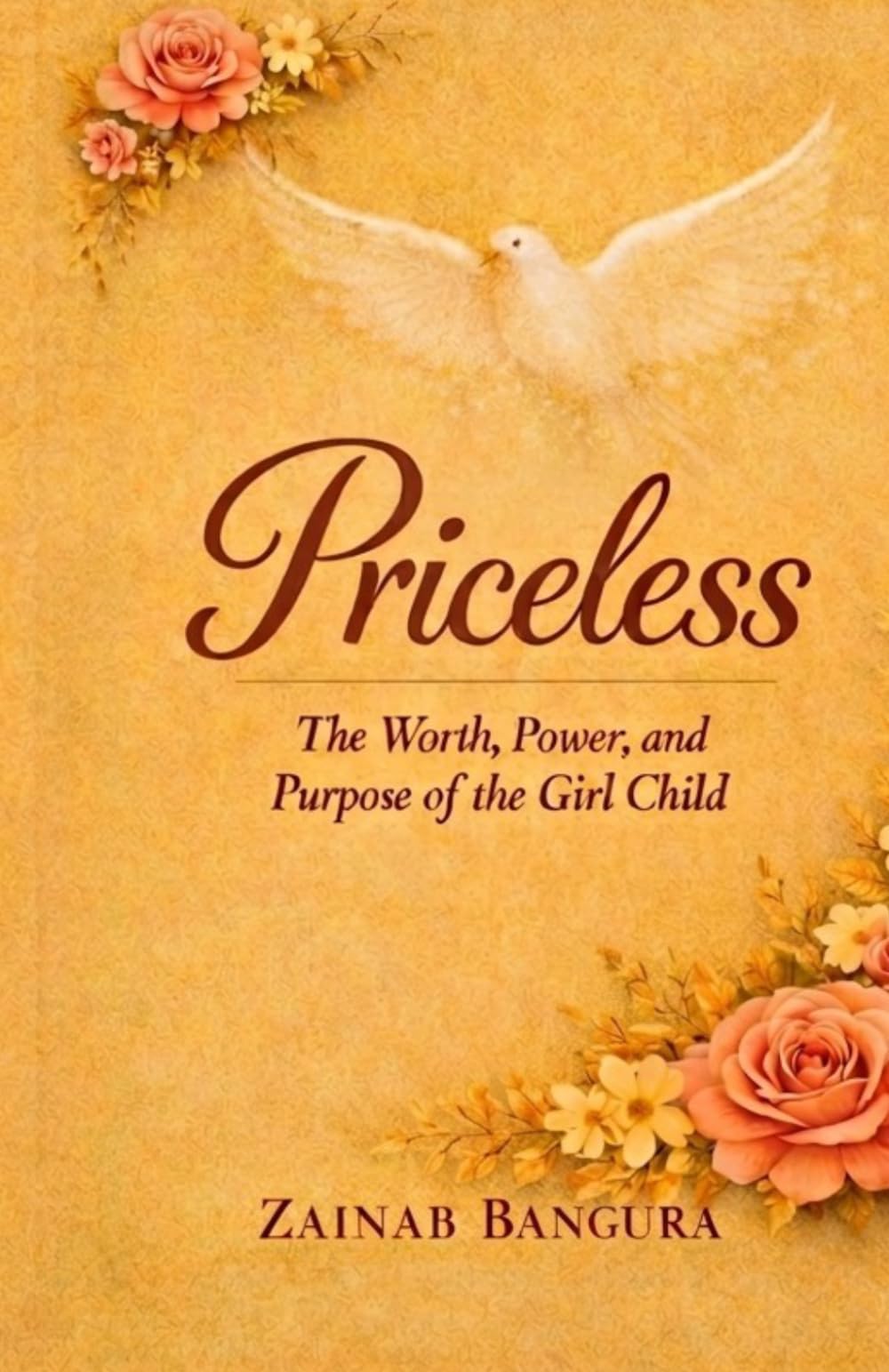 Priceless: The Worth, Power, and Purpose of the Girl Child