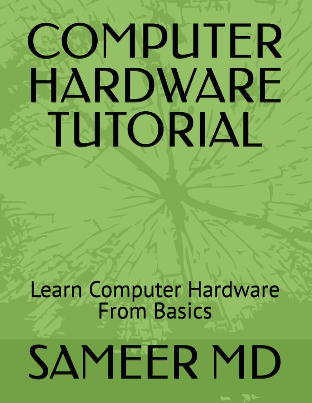 COMPUTER HARDWARE TUTORIAL: Learn Computer Hardware From Basics